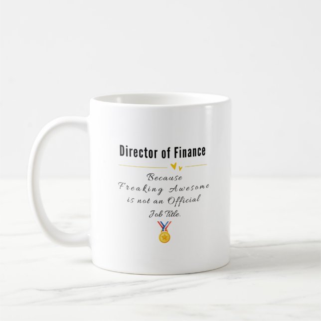 Taza De Café Director de Finanzas - Impresionante cargo laboral (Izquierda)