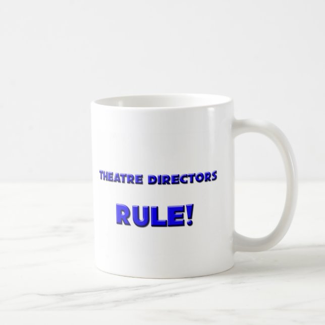 Taza De Café ¡Directores Rule del teatro! (Derecha)