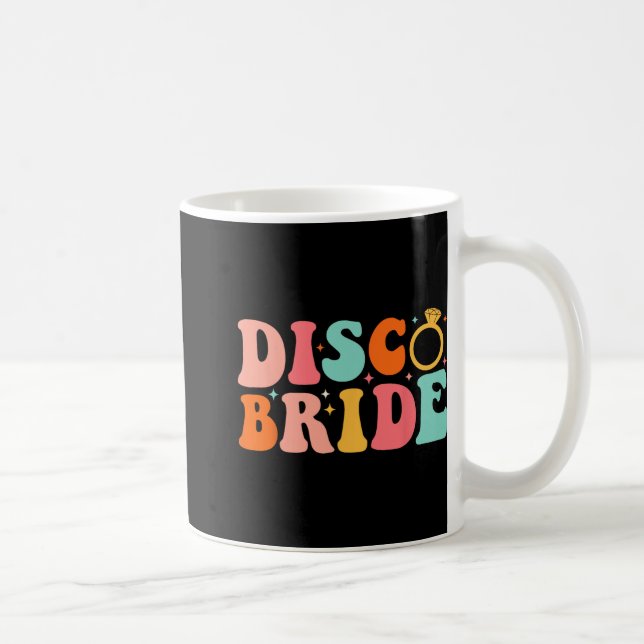 Taza De Café Disco Bride Future Sra. Groovy Retro Bachelorette  (Derecha)