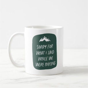 Taza De Café Disculpa por lo que dije divertido verde oscuro se