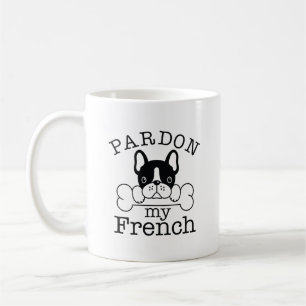 Taza De Café Discúlpame Mi Francés