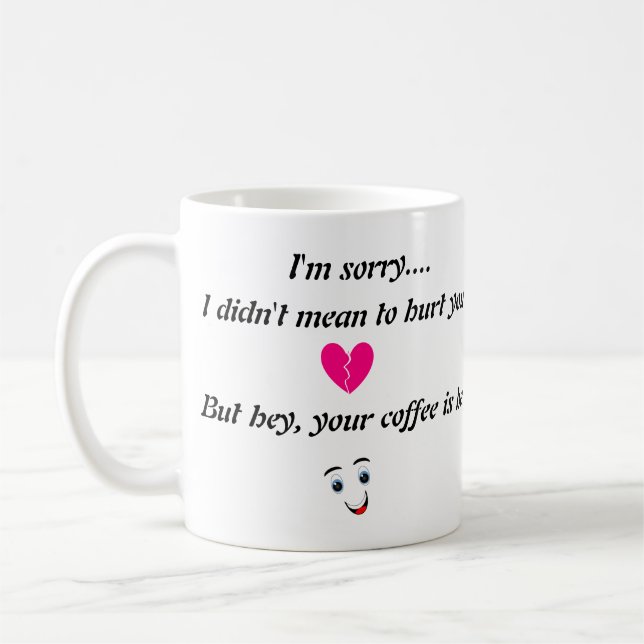Taza De Café Disculpas con un giro - Humor de corazón y café ro (Izquierda)