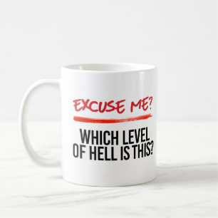Taza De Café Disculpe qué nivel es este