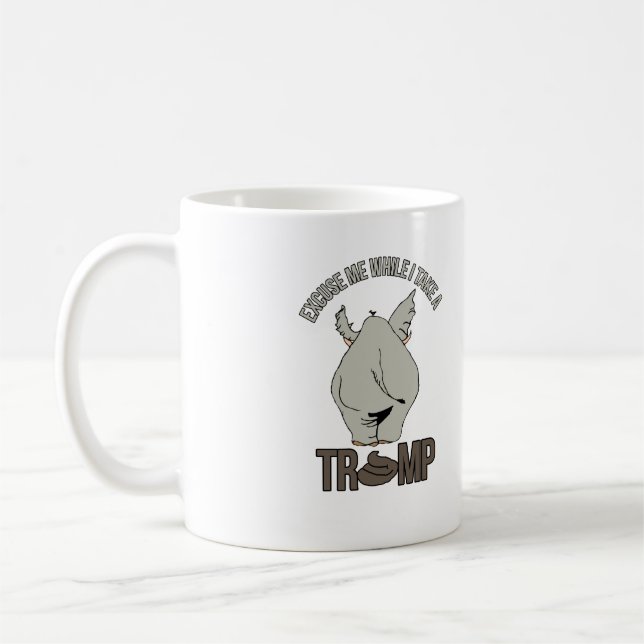 Taza De Café Discúlpeme mientras tomo un Trump - Anti-Trump - (Izquierda)