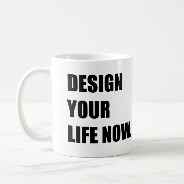Taza De Café Diseñar tu vida ahora (Izquierda)