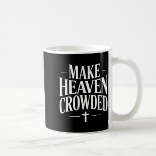 Taza De Café Diseño de cita cristiana abarrotar el cielo