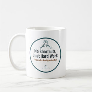Taza De Café Diseño de cita motivacional de trabajo duro – Sin 