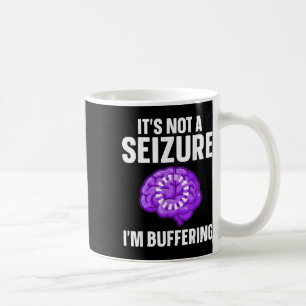 Taza De Café Diseño De Epilepsia Graciosa Para Hombres Mujeres