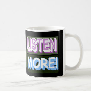 Taza De Café Diseño De Expresión Cuta "Escucha Más". ¡Hazte con