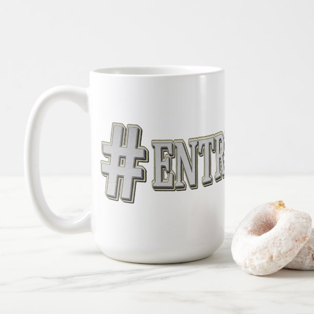 Taza De Café Diseño de expresiones personalizadas "#ENTREPRENEU (Con donut)