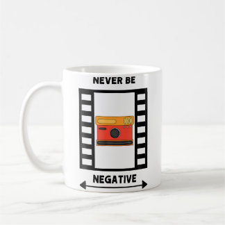 Taza De Café Diseño de foto para hombres que nunca sean negativ