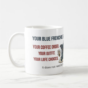 Taza De Café Diseño de mamá de Bulldog Francés Azul juzgando di
