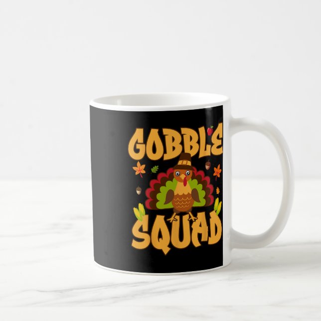 Taza De Café Diseño de pavo Gobble Squad - Gobble Squad  (Derecha)