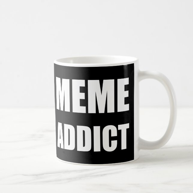 Taza De Café Diseño de texto blanco "Meme Addict" (Derecha)
