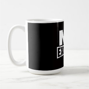 Taza De Café Diseño de tipografía de fitness sin excusas