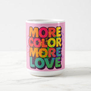 Taza De Café Diseño de tipografía juguetona Más Color Más Amor
