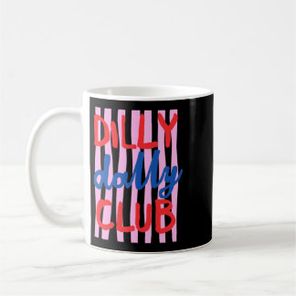 Taza De Café Diseño del club Dilly Dally