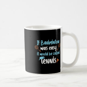 Taza De Café Diseño divertido de bádminton tenis para jugador