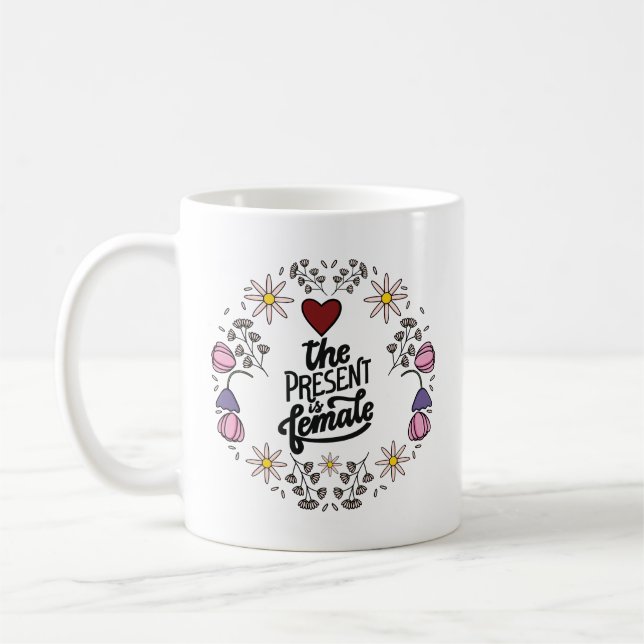 Taza De Café Diseño femenino único con mensaje positivo (Izquierda)