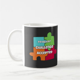 Taza De Café Diseño Motivacional Desafío Problema Aceptado