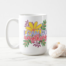 Taza De Café diseño motivacional Puedo Hacer Cualquier Cosa