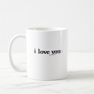 Taza De Café Diseño tipográfico de fuentes mixtas Te amo más