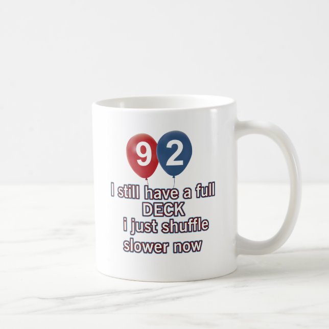 Taza De Café diseños divertidos del cumpleaños de 92 años (Derecha)