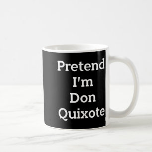 Taza De Café disfraz de Don Quijote divertido fiesta de Hallowe