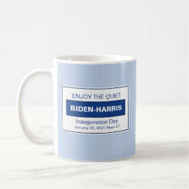 Taza De Café Disfruta De La Tranquila Inauguración De Biden Har