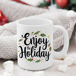 Taza De Café Disfruta De Los Navidades De Holiday Script Coffee