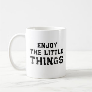 Taza De Café Disfruta las pequeñas cosas citas inspiradoras