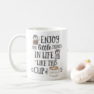 Taza De Café Disfruta las Pequeñas Cosas de la Vida como el Caf