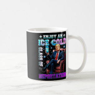 Taza De Café Disfruta Un Vaso Helado De Deportación 3