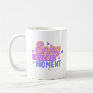 TAZA DE CAFÉ DISFRUTAR CADA MOMENTO