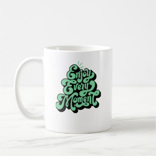 Taza De Café Disfrutar de cada momento