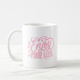 TAZA DE CAFÉ DISFRUTE DE TU VIDA