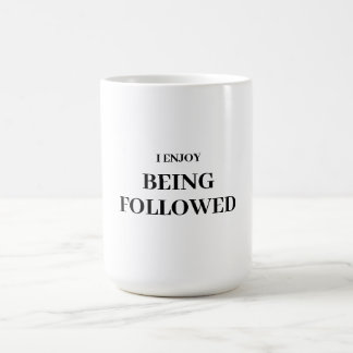 TAZA DE CAFÉ DISFRUTO DE SER SEGUIDO