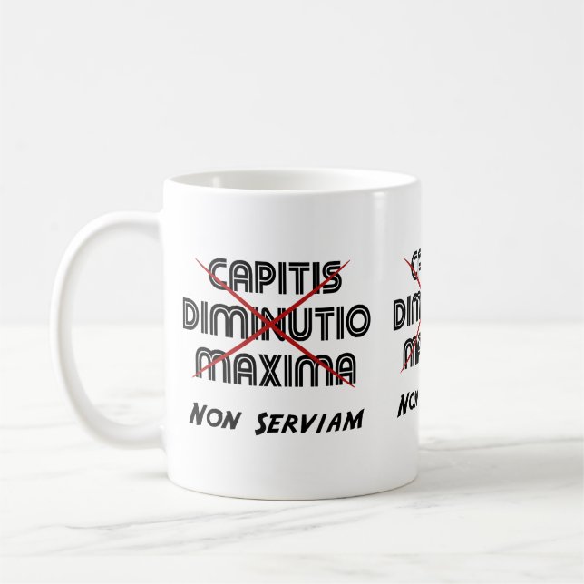 Taza De Café disminución máxima de capitis non serviam (Izquierda)