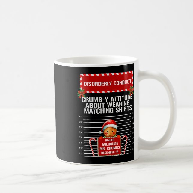 Taza De Café Disorderly Conduct Gingerbread Inmate Christmas Ma (Derecha)