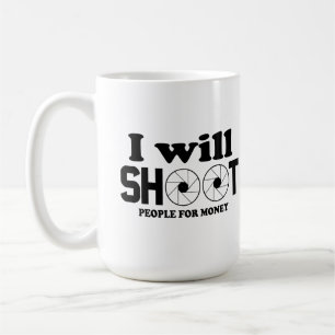 Taza De Café Dispararé a la gente por dinero
