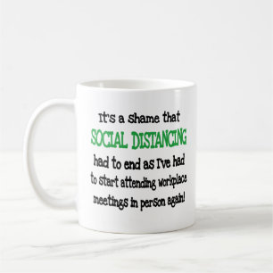 Taza De Café Distancia social divertida en el lugar de trabajo