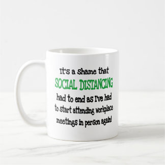 Taza De Café Distancia social divertida en el lugar de trabajo