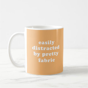 Taza De Café Distrado Por Bonito Fabric Funny Quilter Cita