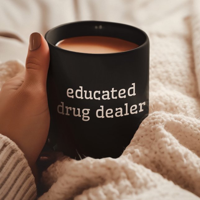 Taza De Café Distribuidor de medicamentos educado | Divertida F (Subido por el creador)