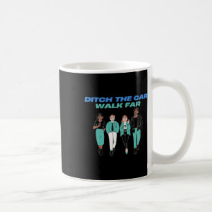 Taza De Café Ditch The Car Walk Far National Walk To Work Day S