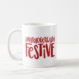 Taza De Café Diversión festiva y divertida sin remordimientos