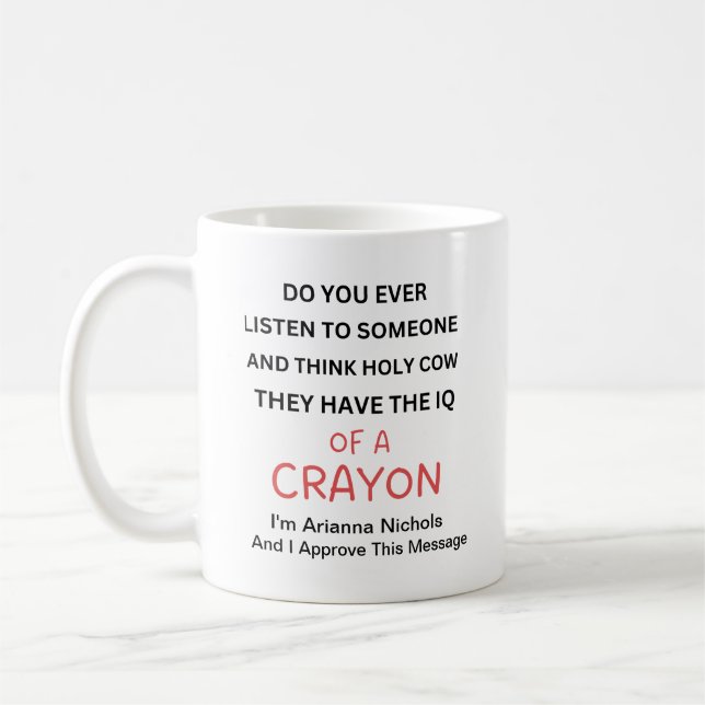 Taza De Café Diversión moderna personalizada de Sayings Sarcasm (Izquierda)