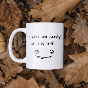 Taza De Café Divertida Al Límite