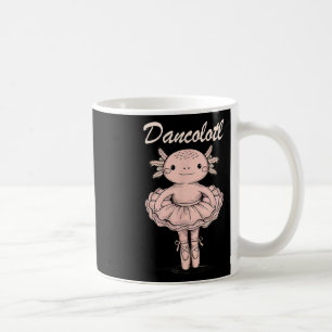 Taza De Café Divertida Axolotl Bailar mamá Mamá Para Chicas Bal