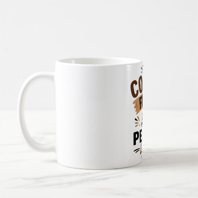 Taza de café divertida – Café primero, gente despu (Izquierda)